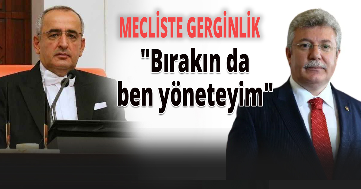 TBMM Başkanvekili Akar ile AK Partili Akbaşoğlu arasında tartışma yaşandı