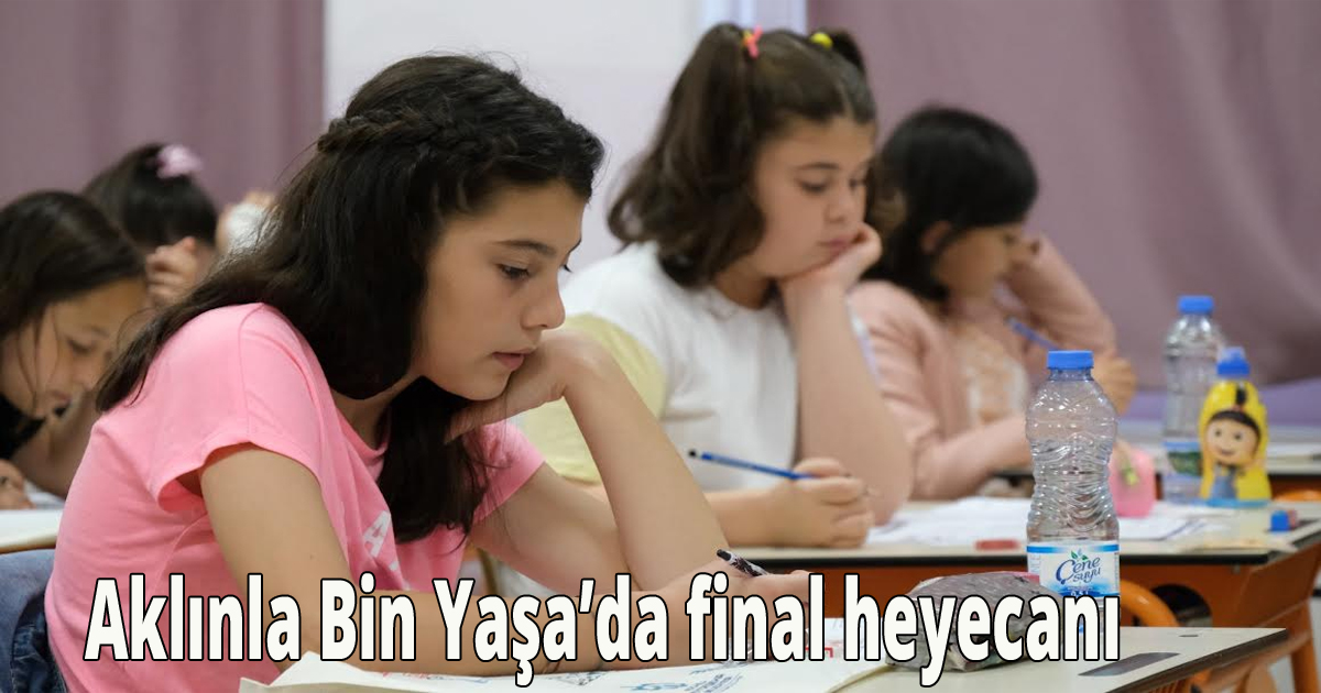 Aklınla Bin Yaşa’da final heyecanı