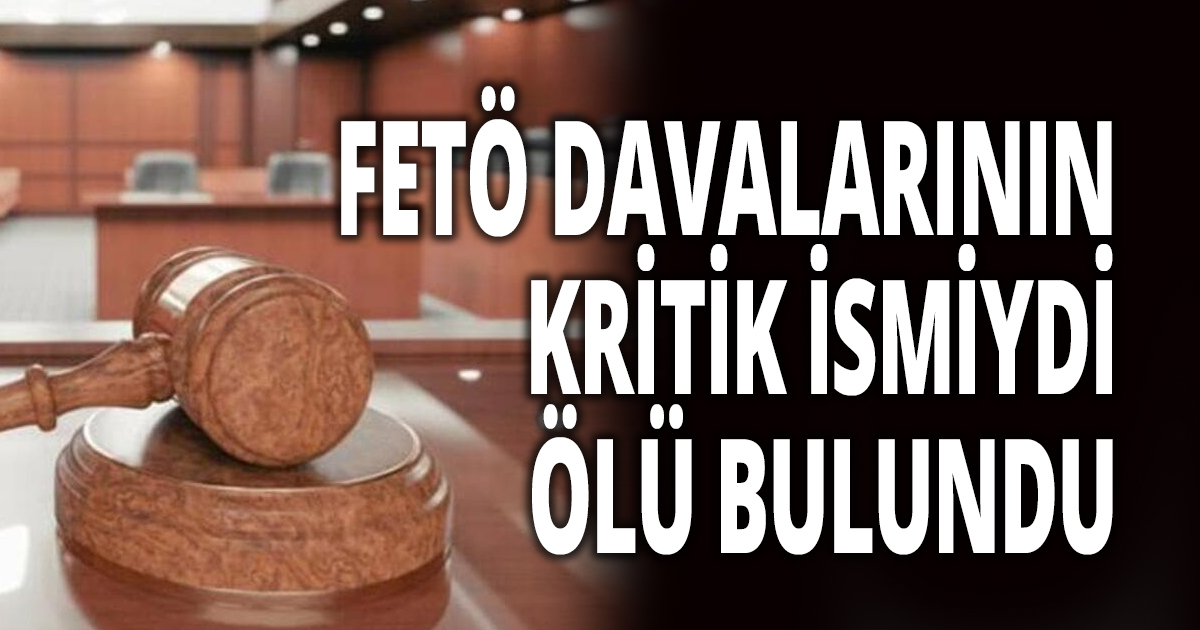 Fetö davalarının hakimiydi