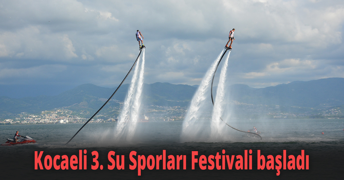 Kocaeli 3. Su Sporları Festivali başladı