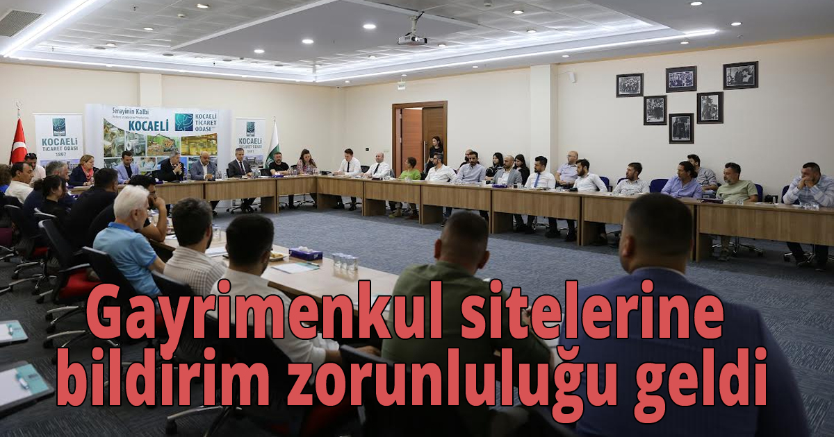 Gayrimenkul sitelerine bildirim zorunluluğu geldi
