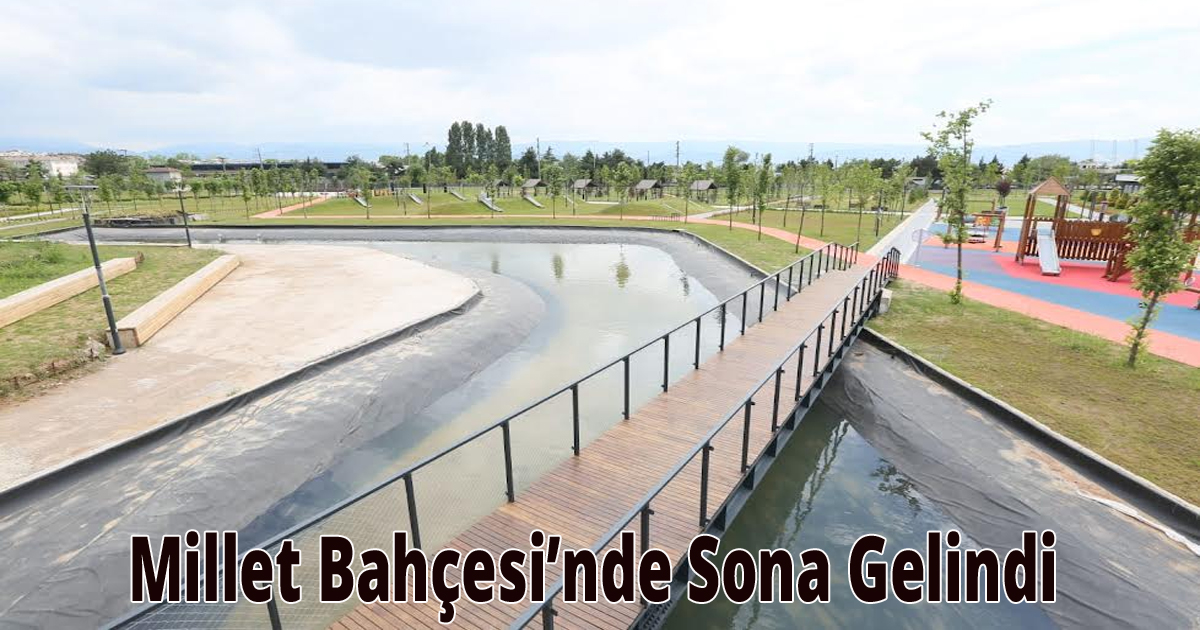 Millet Bahçesi’nde Sona Gelindi