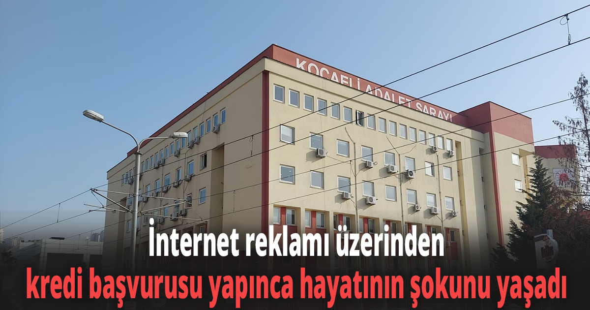 İnternet reklamı üzerinden kredi başvurusu yapınca hayatının şokunu yaşadı