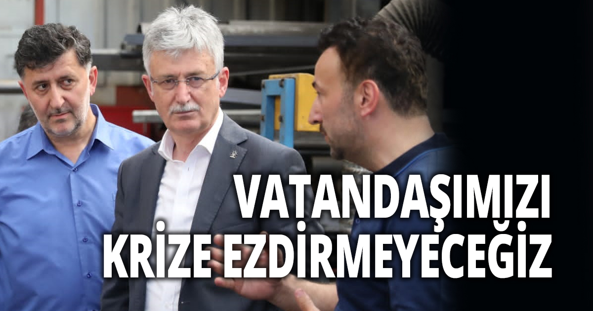 Ellibeş ''Krizin etkisi altında milletimizi ezdirmedik, ezdirmeyeceğiz'