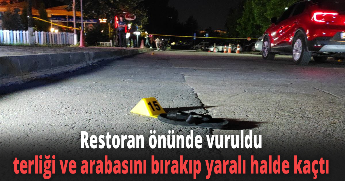 Restoran önünde vuruldu