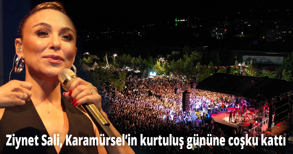 Ziynet Sali, Karamürsel’in kurtuluş gününe coşku kattı