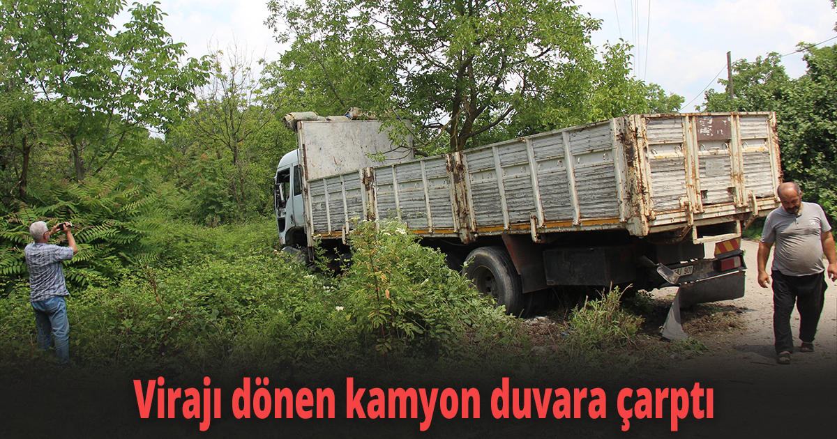 Virajı dönen kamyon duvara çarptı