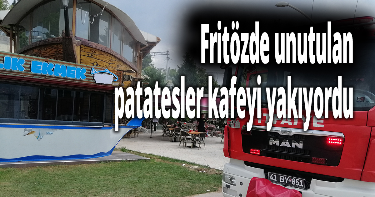 Fritözde unutulan patatesler kafeyi yakıyordu