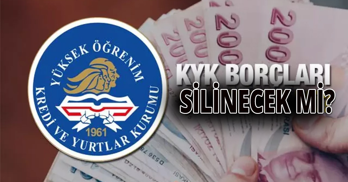 KYK borçlarına af mı geliyor