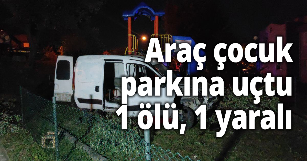 Kocaeli’de araç çocuk parkına uçtu