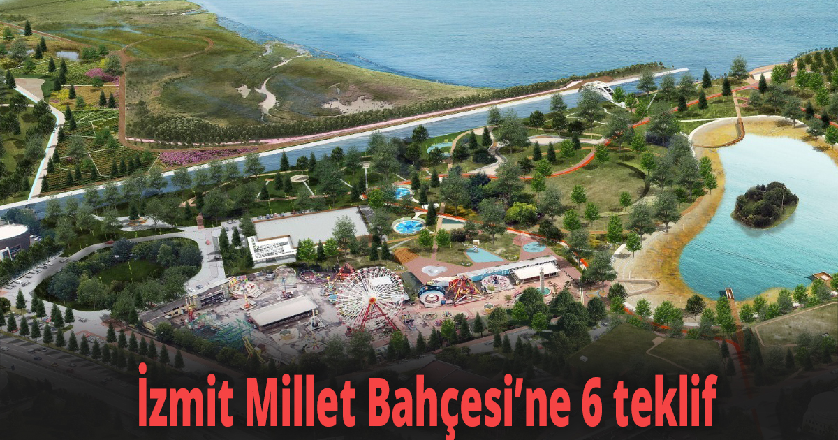 İzmit Millet Bahçesi’ne 6 teklif