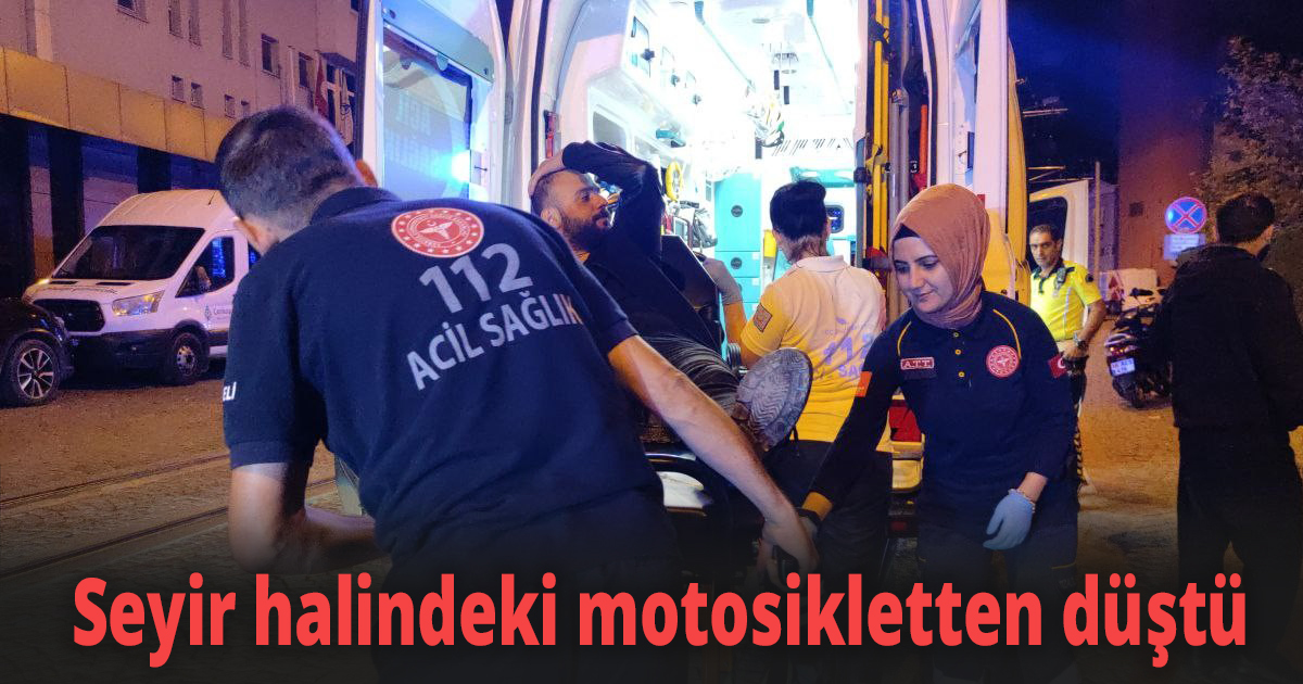Seyir halindeki motosikletten düştü