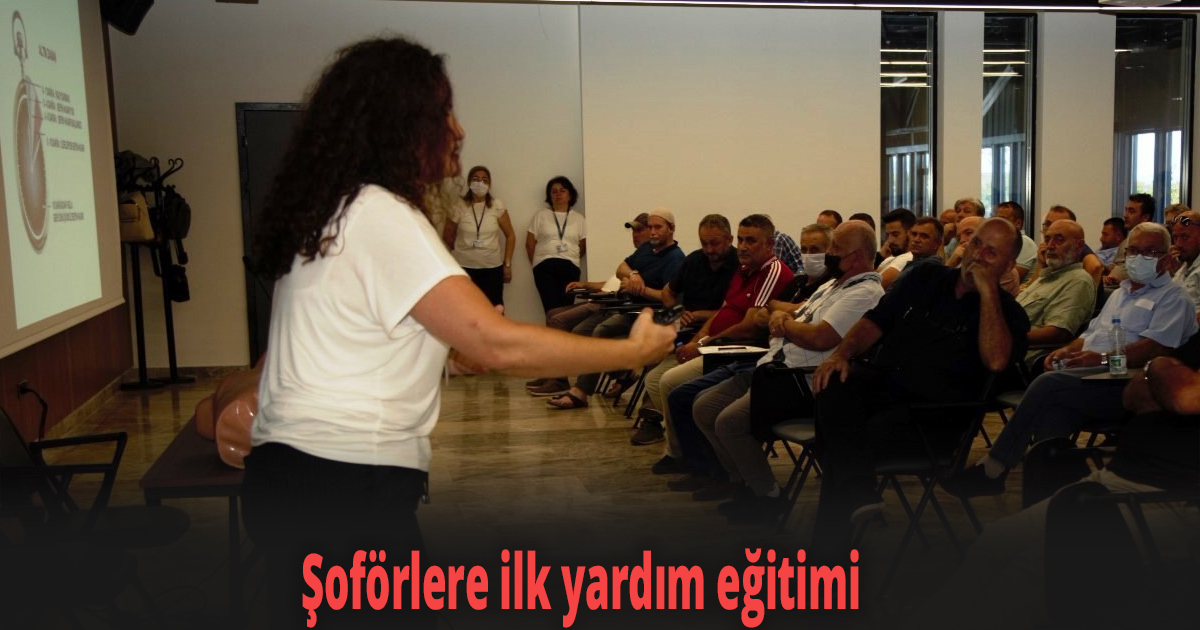 Şoförlere ilk yardım eğitimi