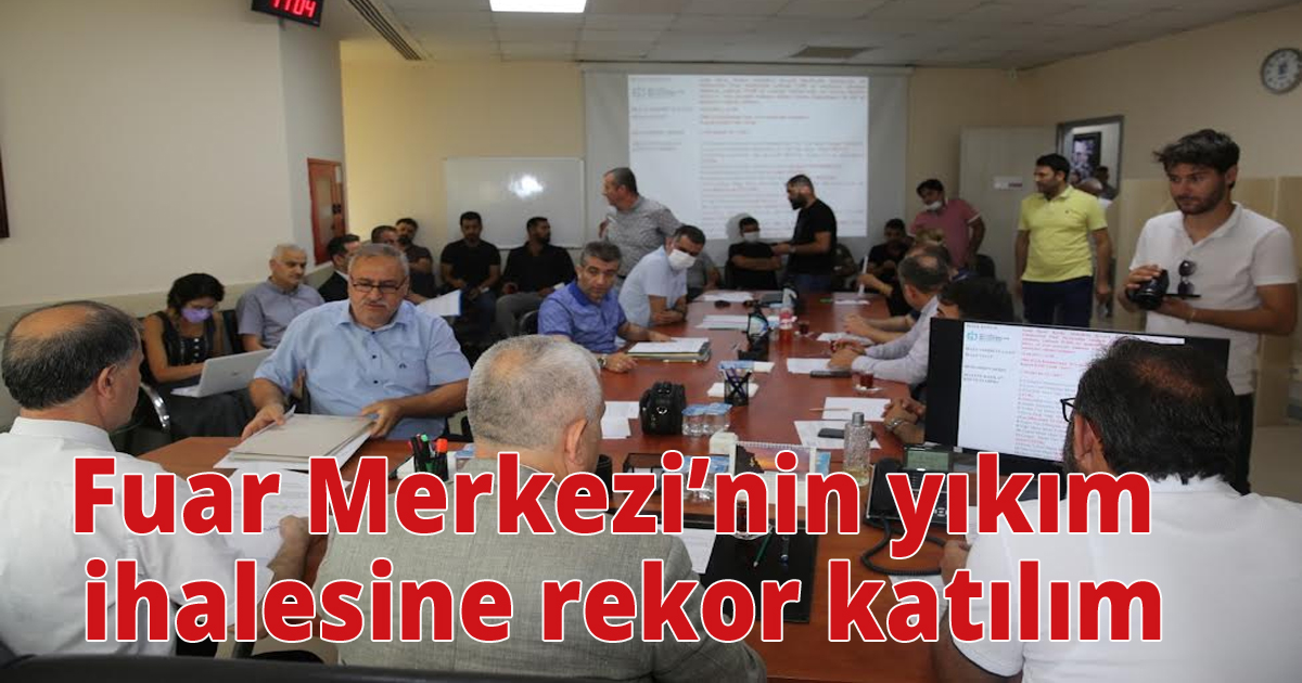 Fuar Merkezi’nin yıkım ihalesine rekor katılım