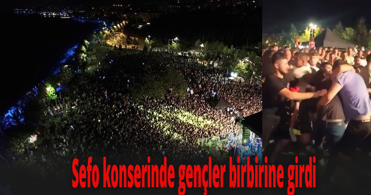 Sefo konserinde gençler birbirine girdi
