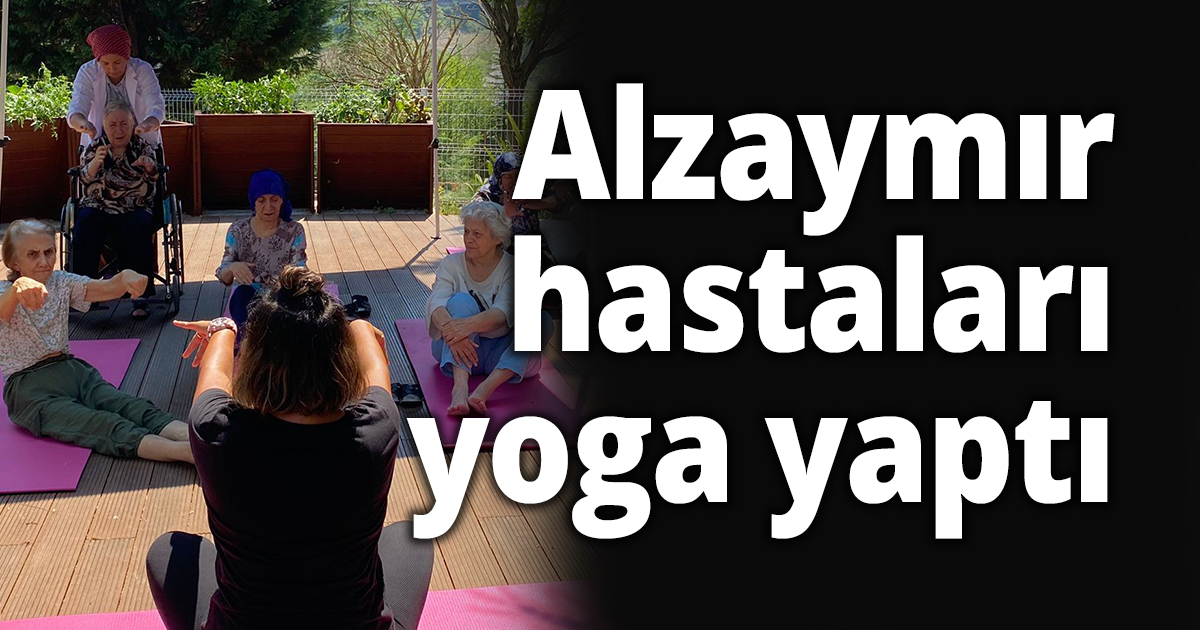 Alzaymır hastaları yoga yaptı