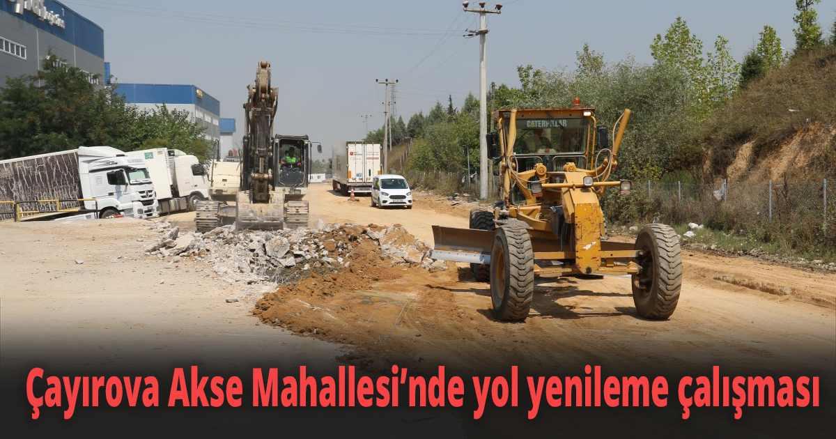 Çayırova Akse Mahallesi’nde yol yenileme çalışması