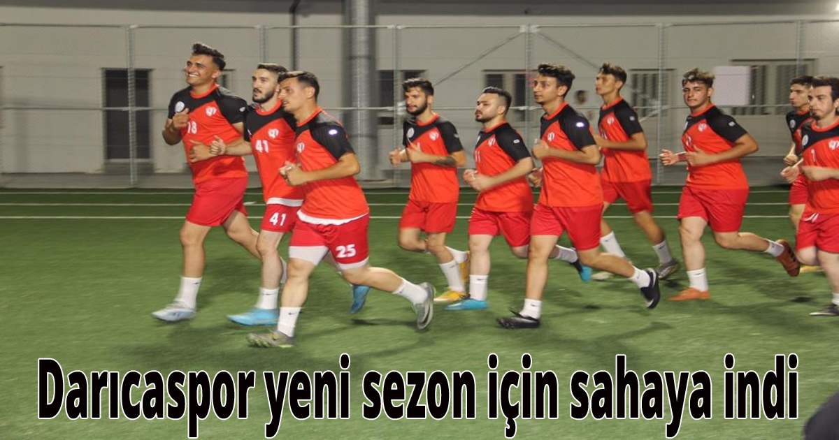 Darıcaspor yeni sezon için sahaya indi