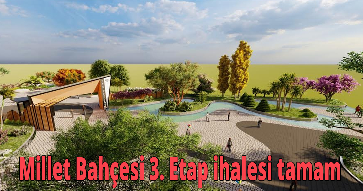 Darıca Millet Bahçesi 3. Etap ihalesi tamam