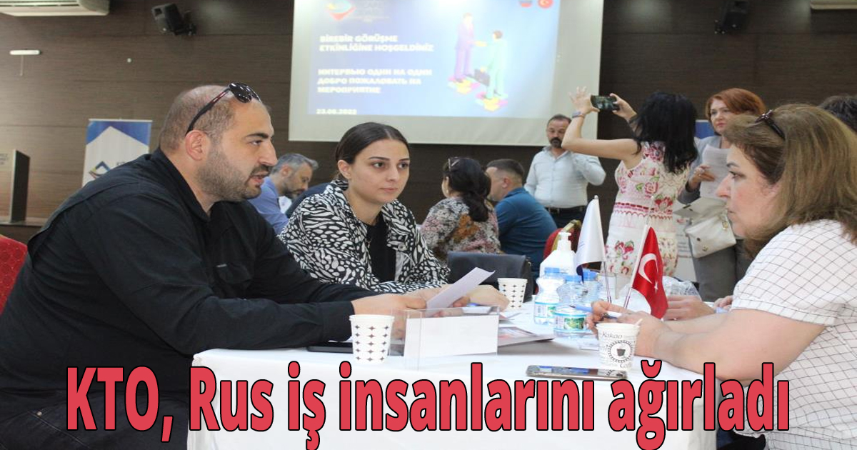 KTO, Rus iş insanlarını ağırladı