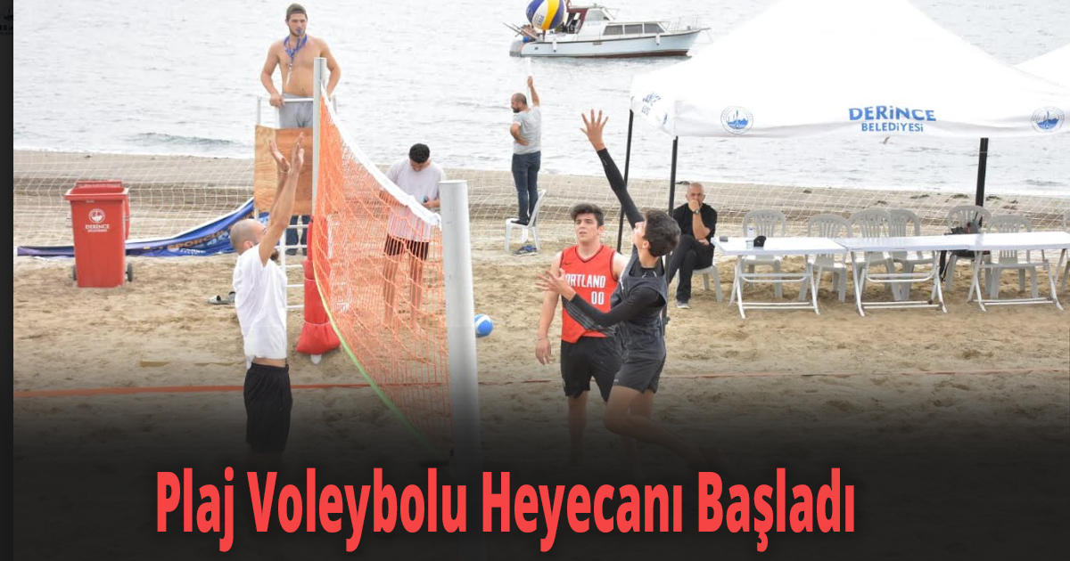Plaj Voleybolu Heyecanı Başladı
