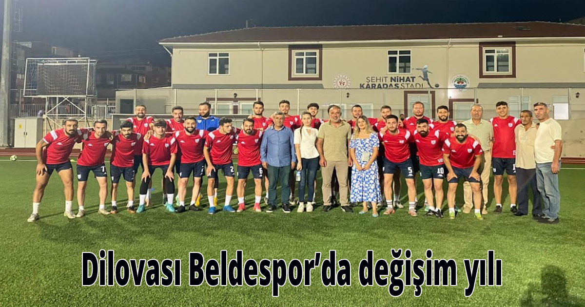  Dilovası Beldespor’da değişim yılı 
