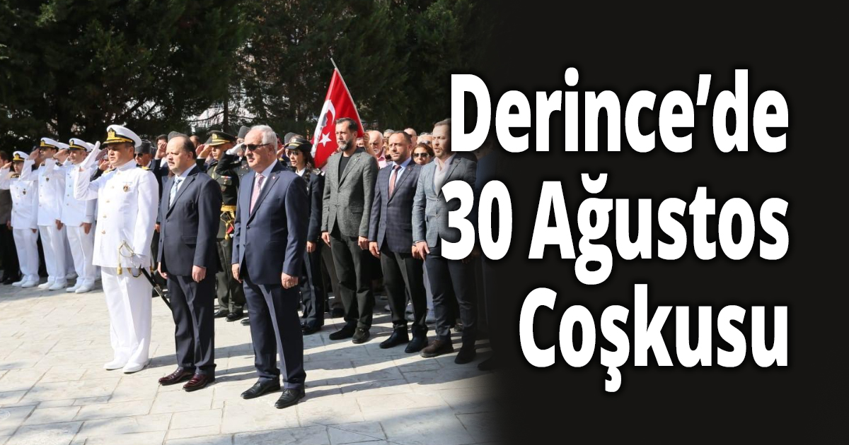 Derince’de 30 Ağustos Coşkusu