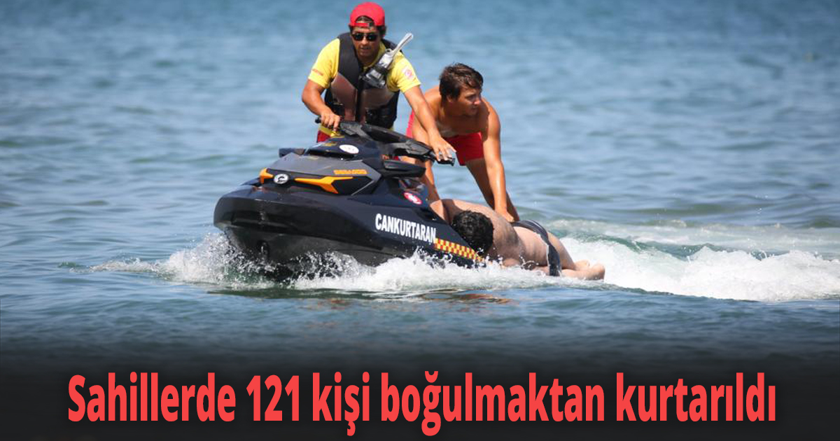 Sahillerde 121 kişi boğulmaktan kurtarıldı