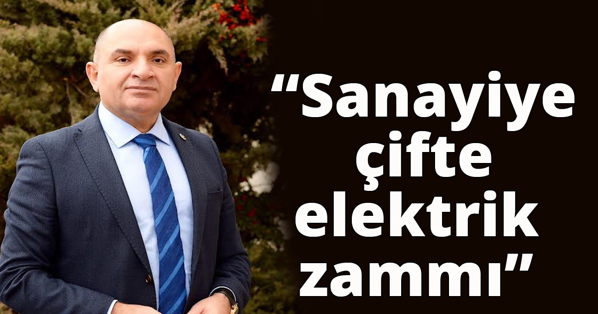 Sanayiye çifte elektrik zammı 