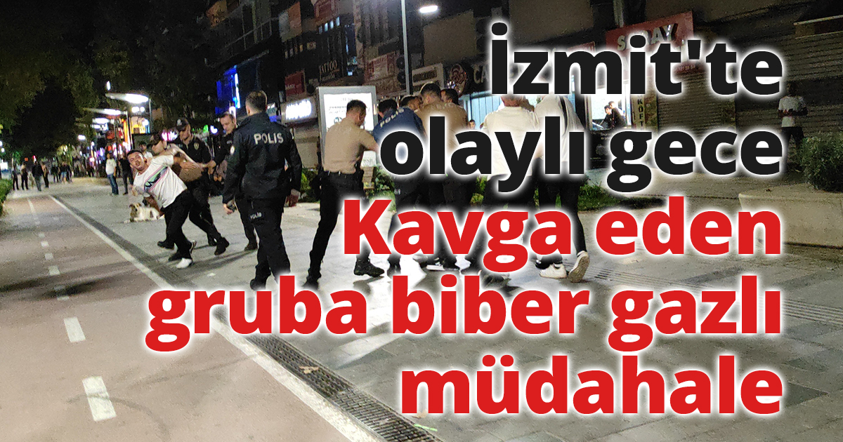 İzmit'te olaylı gece