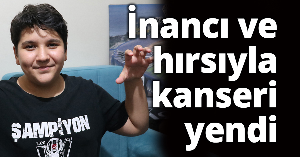 İnancı ve hırsıyla kanseri yendi