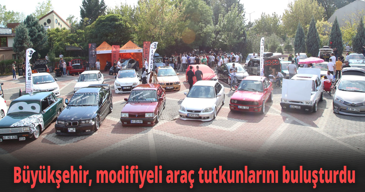 Büyükşehir, modifiyeli araç tutkunlarını buluşturdu