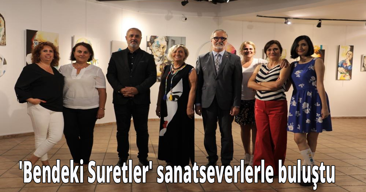 'Bendeki Suretler' sanatseverlerle buluştu