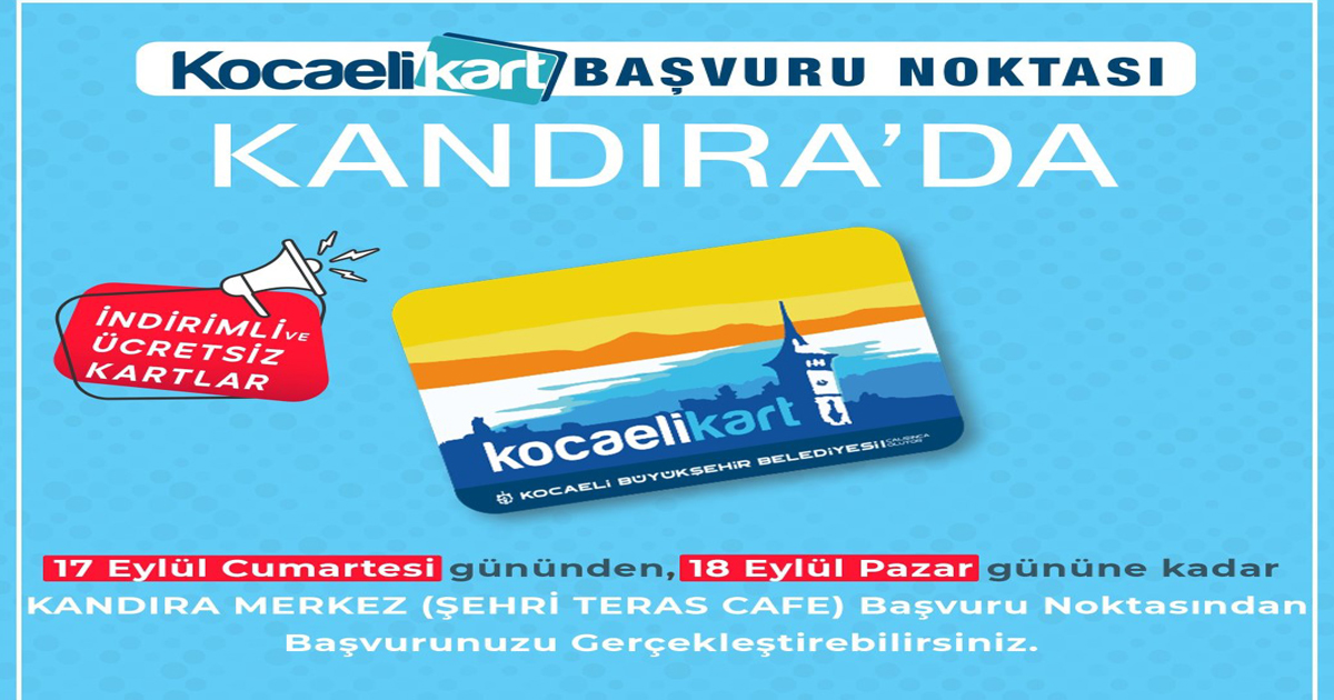Kandıra’ya geçici seyahat kart ofisi açılıyor