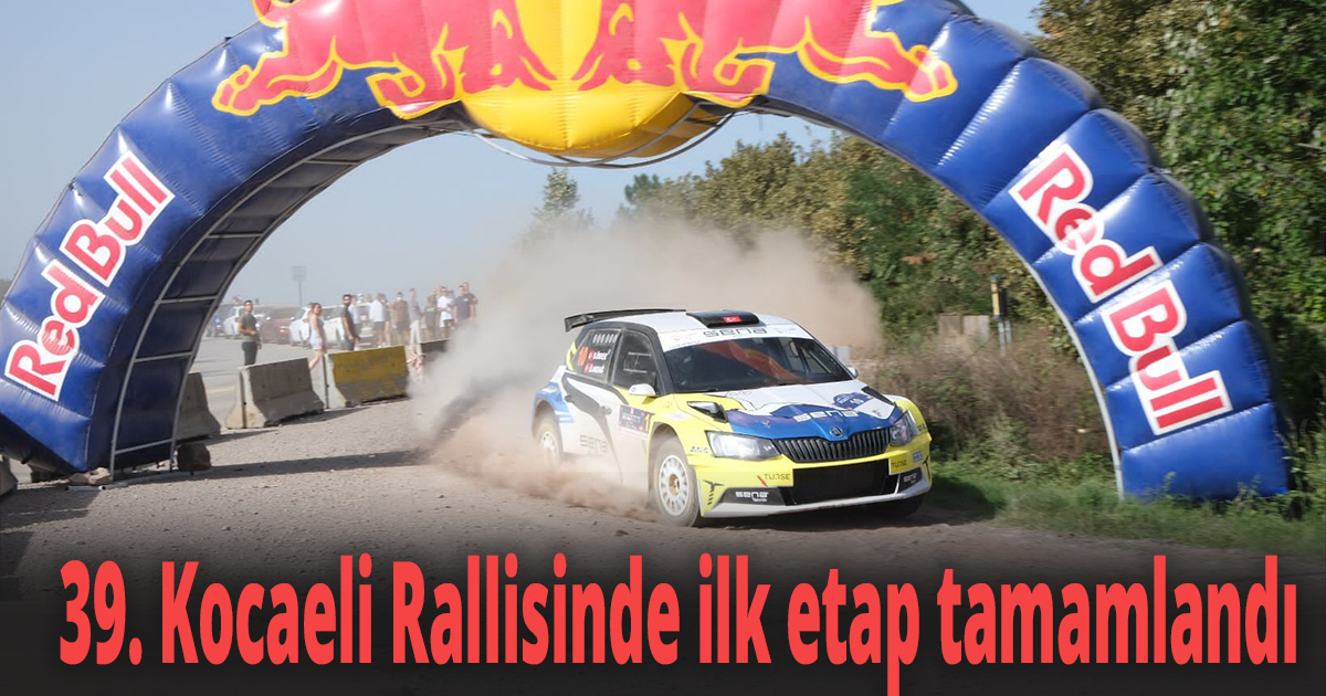 39. Kocaeli Rallisinde ilk etap tamamlandı