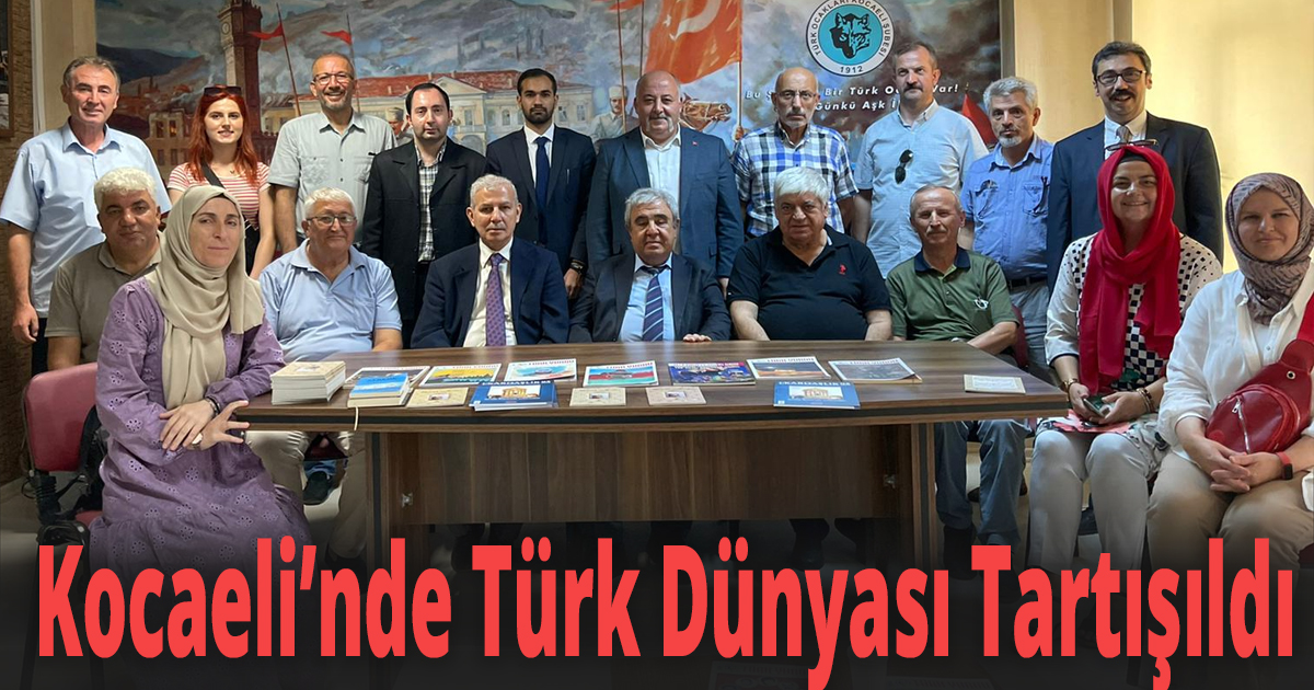 Kocaeli’nde Türk Dünyası Tartışıldı