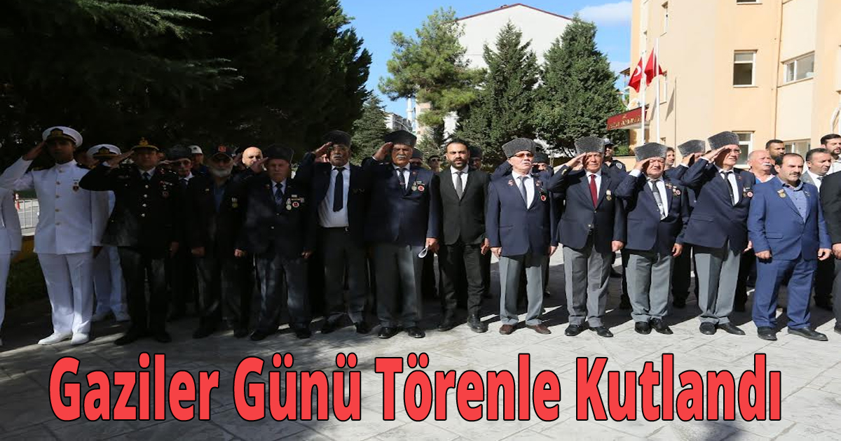 Gaziler Günü Törenle Kutlandı