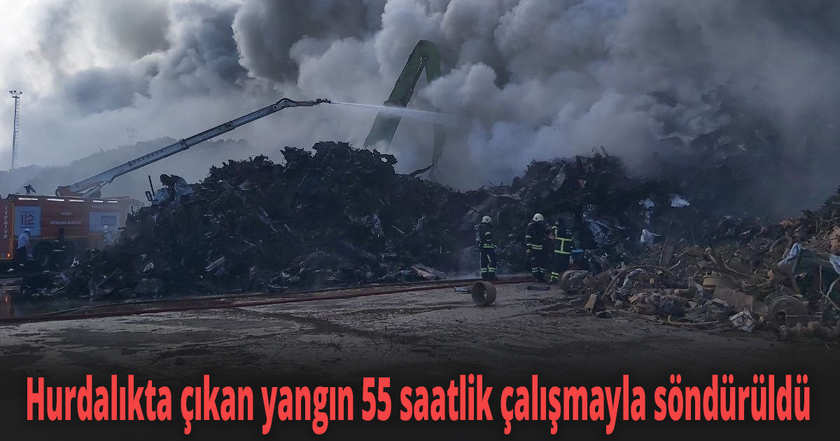Hurdalıkta çıkan yangın 55 saatlik çalışmayla söndürüldü