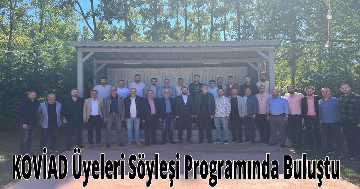 KOVİAD Üyeleri Söyleşi Programında Buluştu 