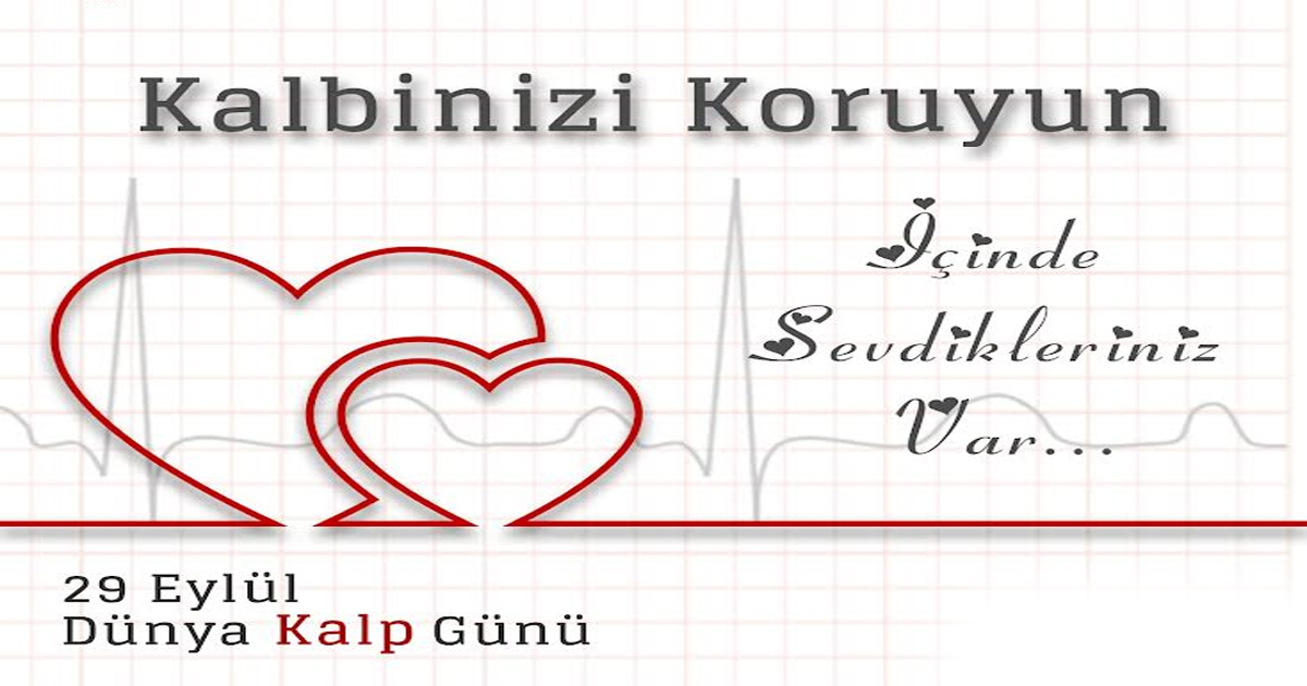 29 Eylül 2022 Dünya Kalp Günü