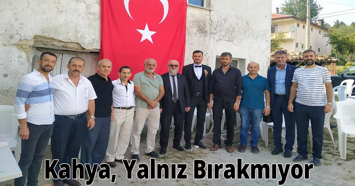 Kahya, Halkı ve Teşkilatını Yalnız Bırakmıyor
