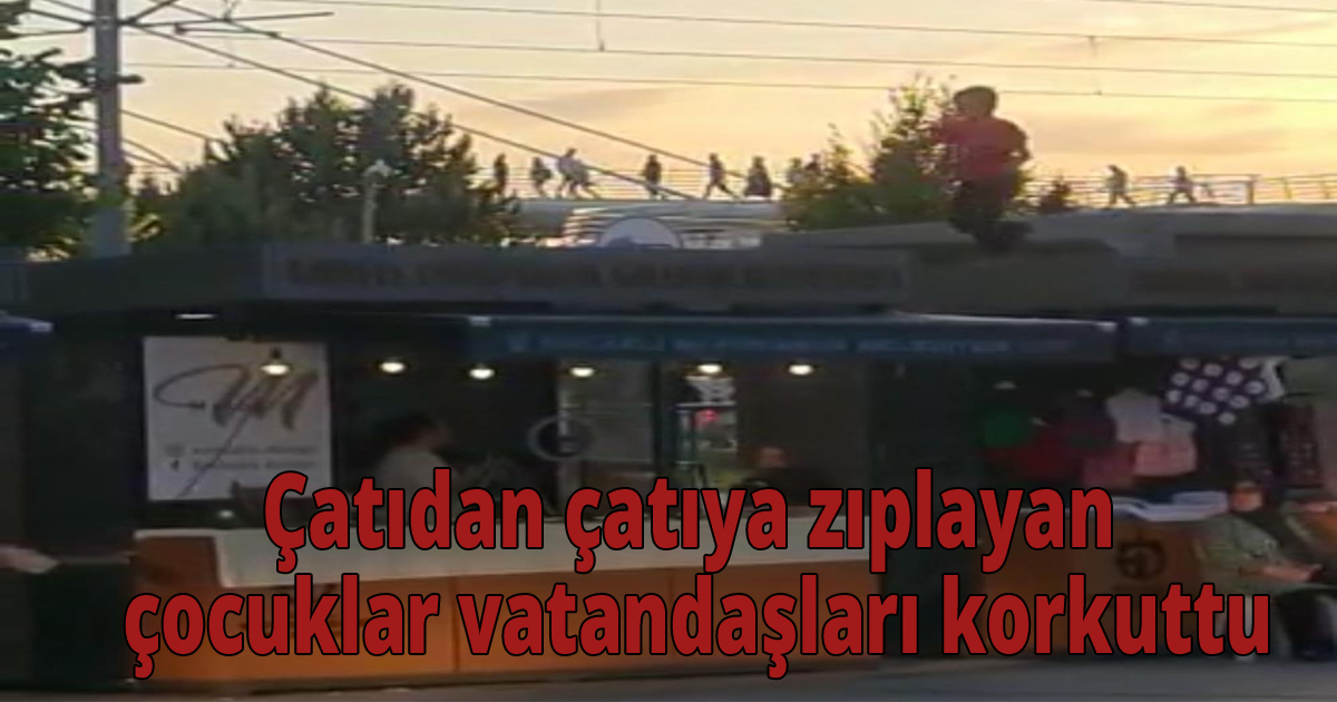 Çatıdan çatıya zıplayan çocuklar vatandaşları korkuttu