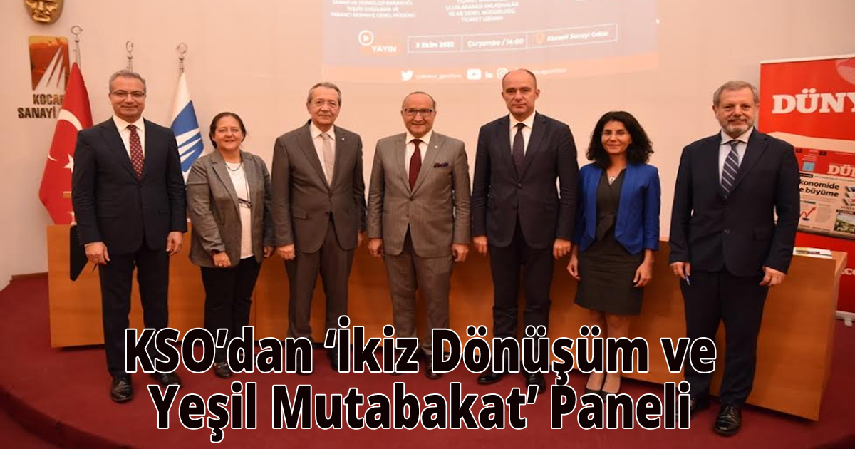 KSO’dan ‘İkiz Dönüşüm ve Yeşil Mutabakat’ Paneli 