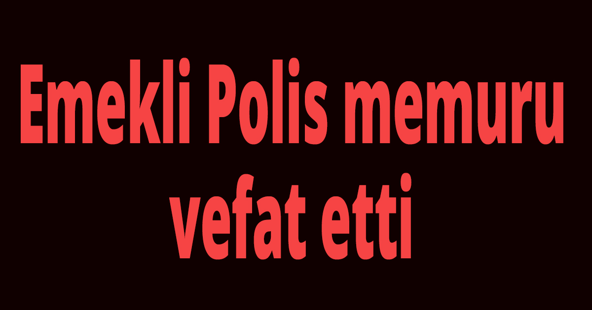 8 ay önce emekli olmuştu