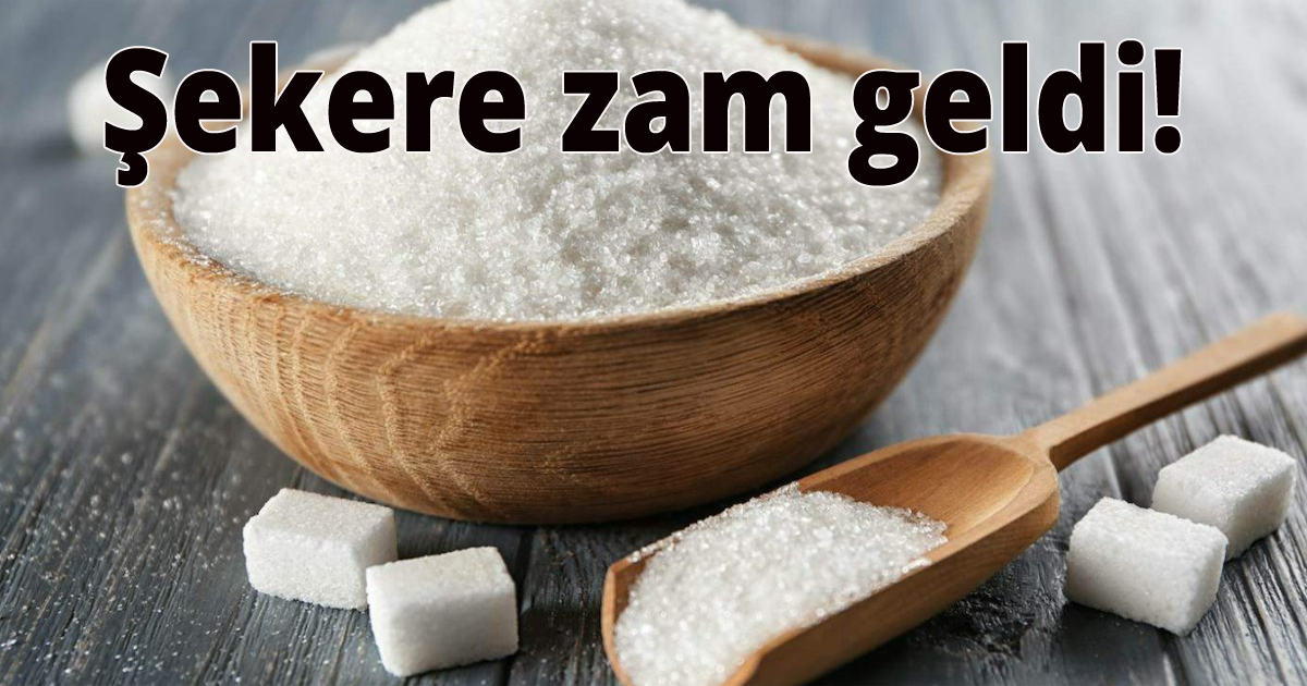 Şekere zam geldi