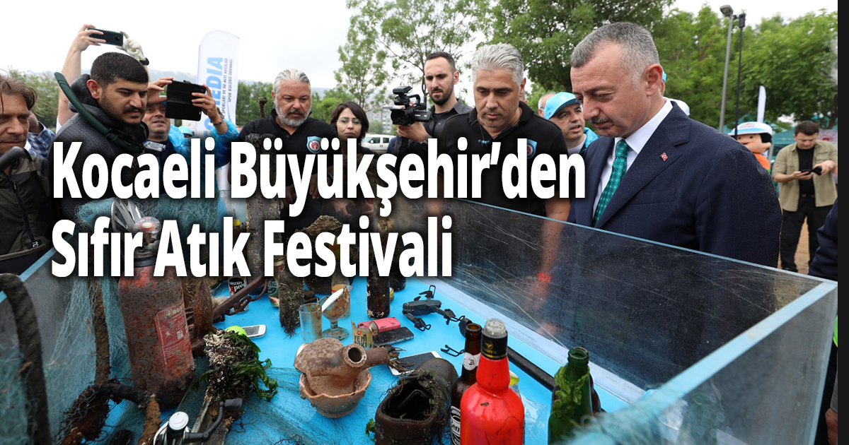 Kocaeli Büyükşehir’den Sıfır Atık Festivali