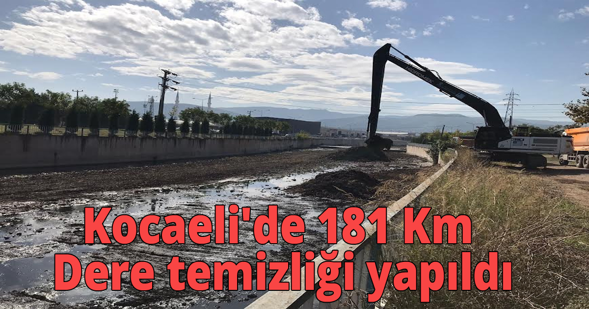 Kocaeli'de 181 Km Dere temizliği yapıldı