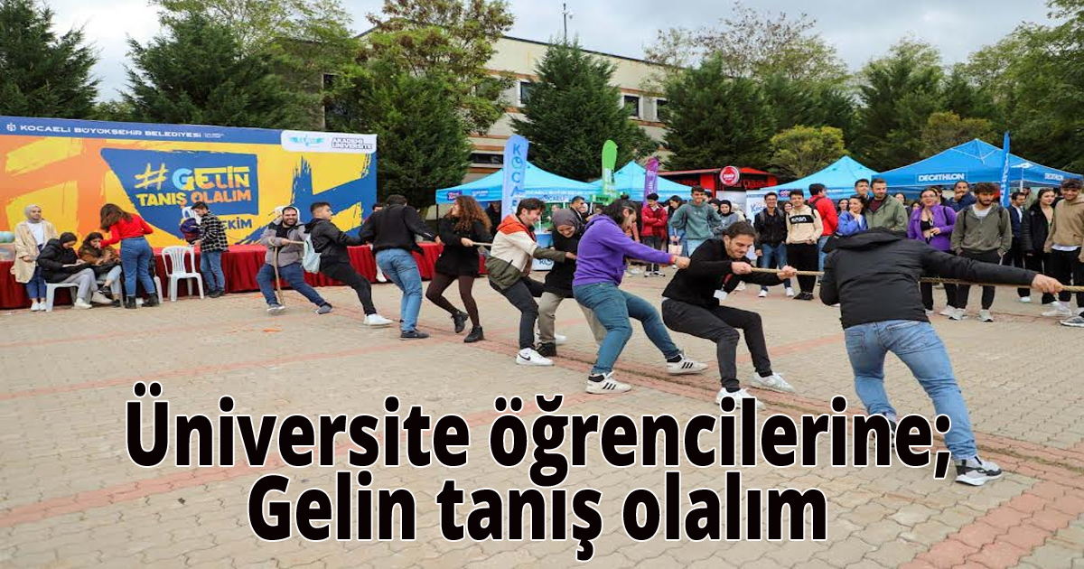 Üniversite öğrencilerine; Gelin tanış olalım