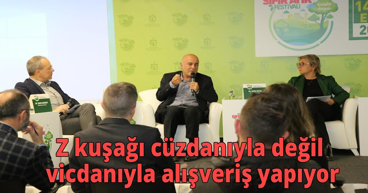 Z kuşağı cüzdanıyla değil vicdanıyla alışveriş yapıyor