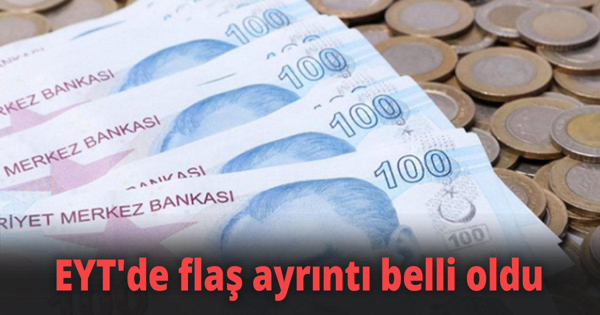EYT'de flaş ayrıntı belli oldu